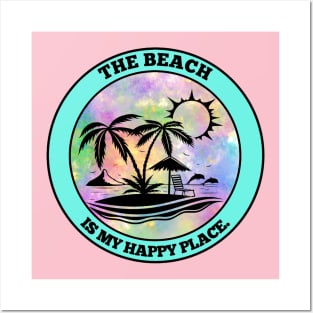 The Beach Is My Happy Place Posters and Art